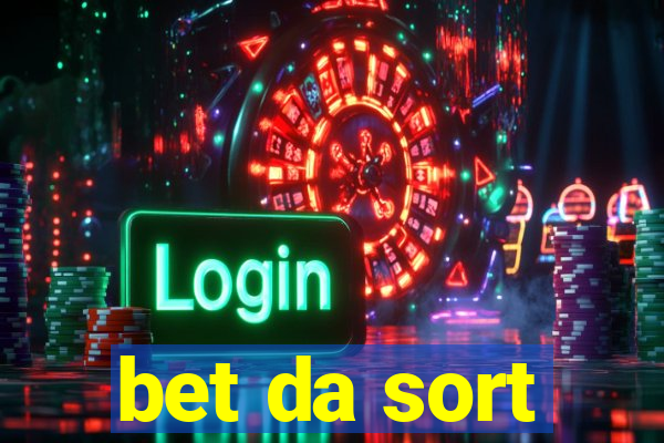 bet da sort